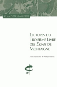 Lectures du troisième livre des Essais de Montaigne