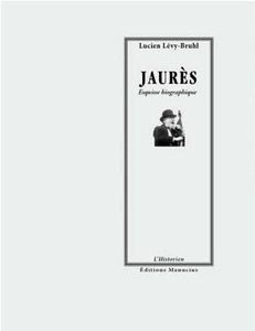 Jean Jaurès. Esquisse biographique