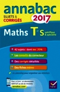 Mathématiques Tle S spécifique x{0026} spécialité - Sujets et corrigés