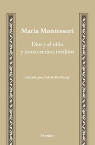 Dios y el niño y otros escritos inéditos