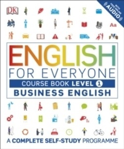 English for Everyone Business English Level 1 Course Book : A Complete Self Study Programme