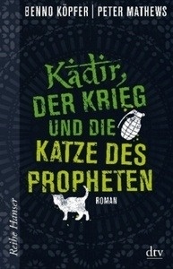 Kadir, der Krieg und die Katze des Propheten