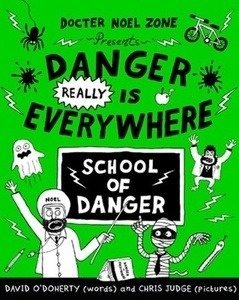 Danger Really is Everywhere: School of Danger