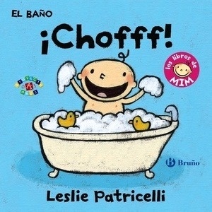 El baño: ¡Chofff!