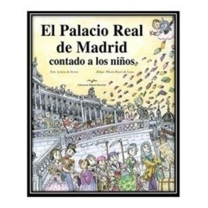 El Palacio Real de Madrid contado a los niños