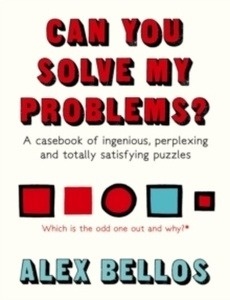 Can You Solve My Problems? : A Casebook of Ingenious, Perplexing and Totally Satisfying Puzzles