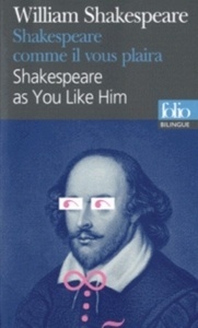 Shakespeare comme il vous plaîra / Shakespeare as You Like Him