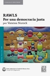 Rawls. Por una democracia justa