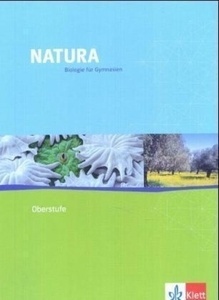 Natura, Biologie für Gymnasien, Ausgabe für die Oberstufe Schülerbuch