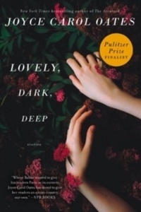 Lovely, Dark, Deep : Stories