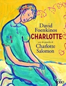 Charlotte (édition ilustrée avec des gouaches de Charlotte Solomon)