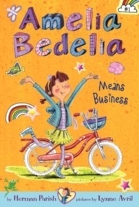 Amelia Bedelia Chapter Book 1: Amelia Bedelia Means Business