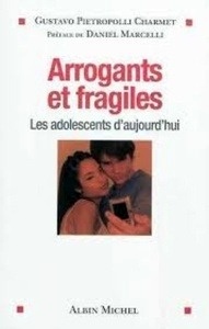 Arrogants et fragiles