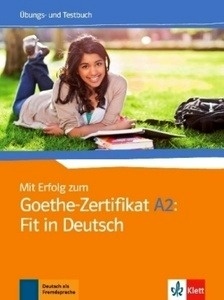 Mit Erfolg zum Goethe-Zertifikat A2