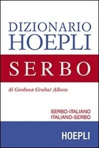 Dizionario di serbo. Serbo-italiano, italiano-serbo