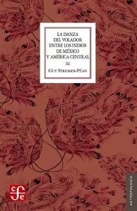 La Danza del Volador entre los indios de México y América Central