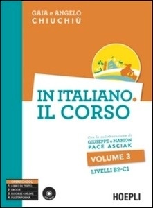 In italiano. Il corso Volume 3 Livello B2-C1