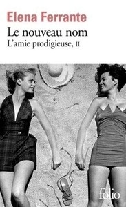 L'amie prodigieuse Tome 2 Le nouveau nom