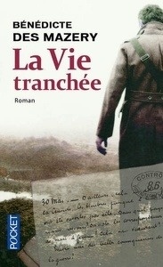 La Vie tranchée