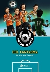 Futbolmanía. Gol fantasma Vol. 6