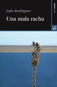 Una mala racha