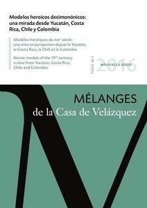 Modelos heroicos decimonónicos: una mirada desde Yucatán, Costa Rica, Chile y Colombia