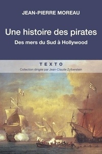 Une histoire des pirates - Des mers du Sud à Hollywood