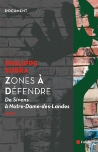 Zones à Défendre - De Sivens à Notre-Dame-des-Landes