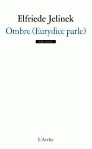 Ombre (Eurydice parle)