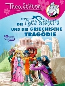 Die Thea Sisters und die griechische Tragödie