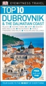 DK Eyewitness Top 10 Travel Guide Dubrovnik x{0026} The Dalmatian Coast