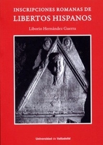Inscripciones romanas de los libertos hispanos