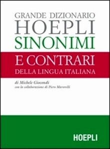 Grande dizionario Hoepli sinonimi e contrari della lingua italiana