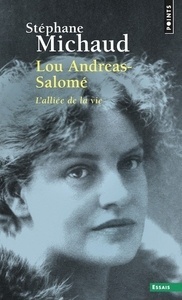 Lou Andréas-Salomé - L'alliée de la vie