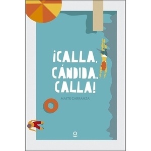 Calla, Cándida, calla