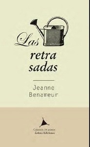 Las retrasadas