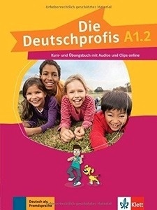 Die Deutschprofis A1.2 Kurs- und Übungsbuch mit Audios und Clips online