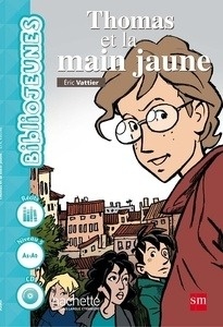 Thomas et la main jaune (A2) +CD