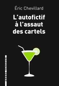 L'autofictif à l'assaut des cartels