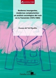 Rockeros insurgentes, modernos complacientes