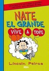 Nate el Grande 7. Vive a tope