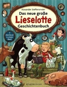 Das neue grosse Lieselotte Geschichtenbuch