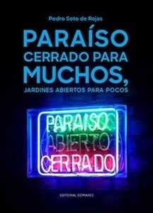 Paraíso cerrado para muchos, jardines abiertos para pocos