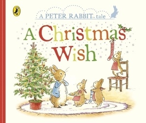 Peter Rabbit, A Christmas Wish   board book