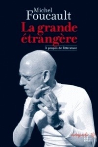 La grande étrangère - A propos de littérature