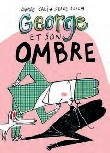 George et son ombre