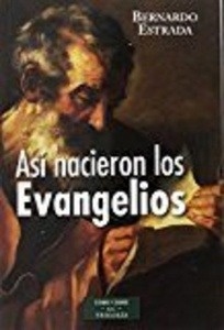 Asi nacieron los evangelios
