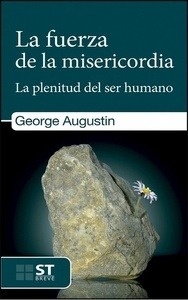 La fuerza de la misericordia