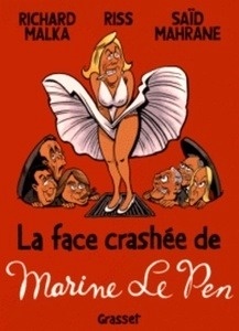 La face crashée de Marine Le Pen