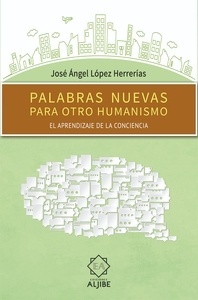 Palabras nuevas para otro humanismo